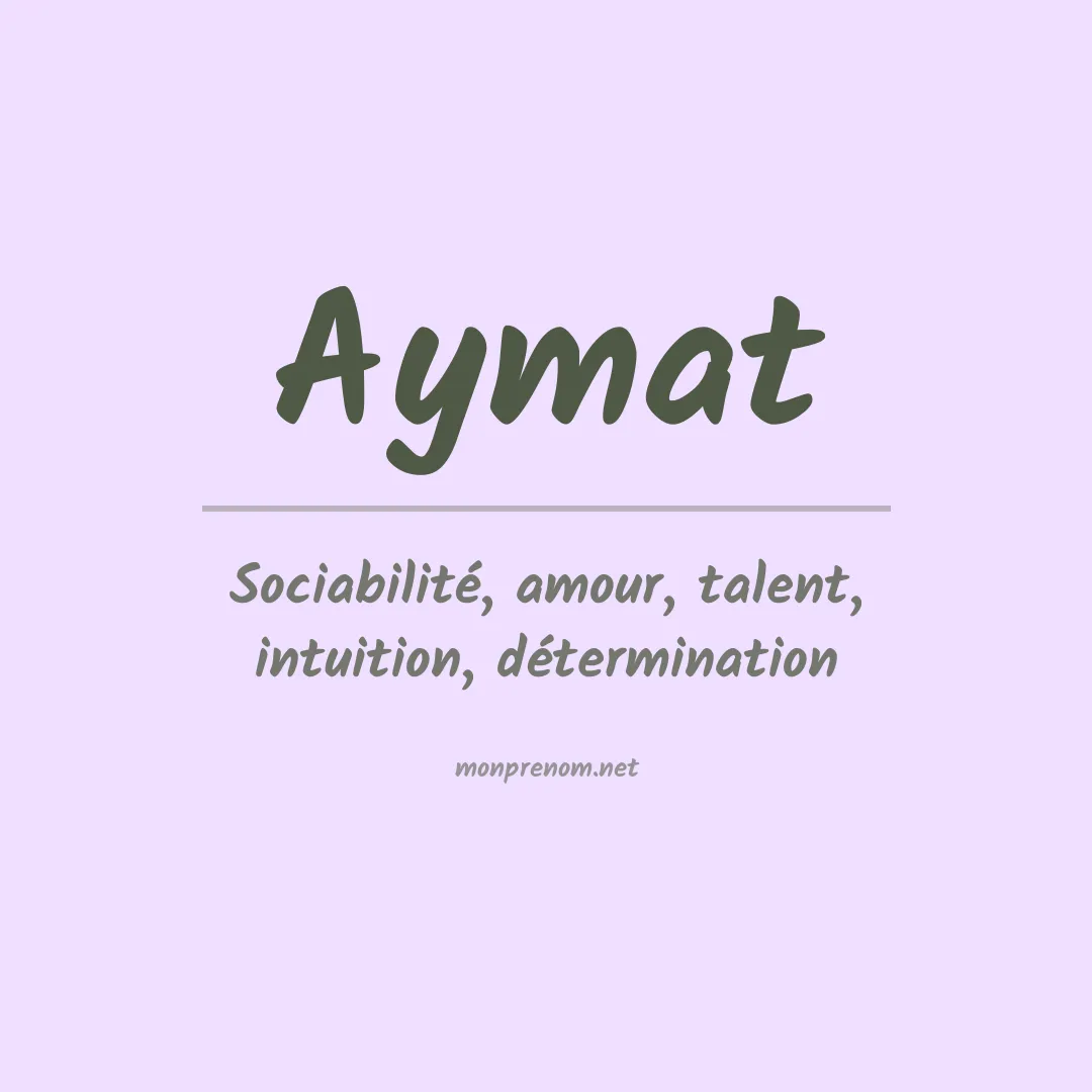 Signification du prénom Aymat