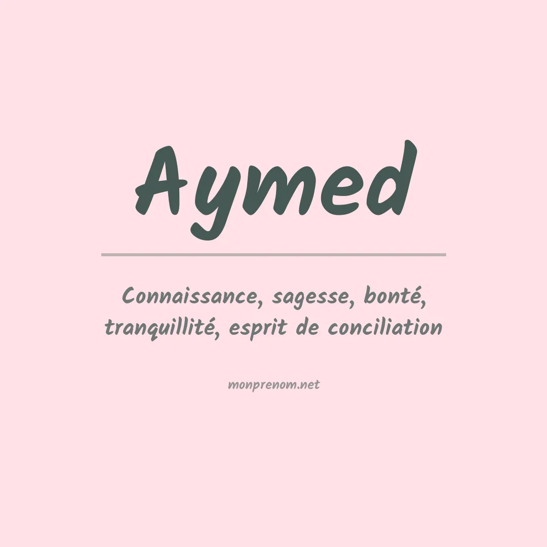 Signification du prénom Aymed