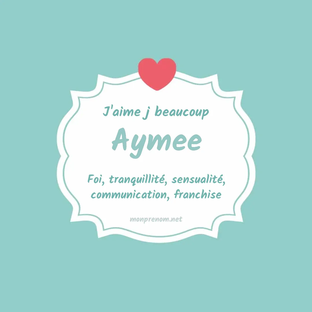 J'aime beaucoup Aymee