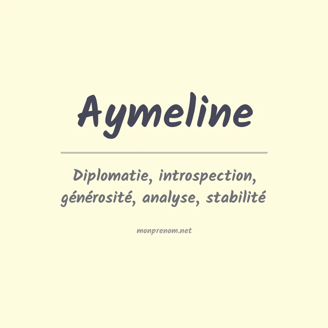 Signification du prénom Aymeline