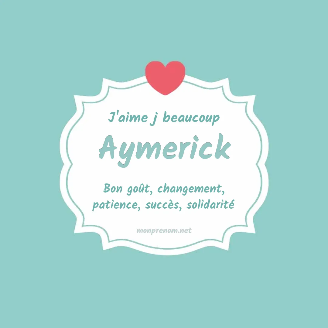 J'aime beaucoup Aymerick