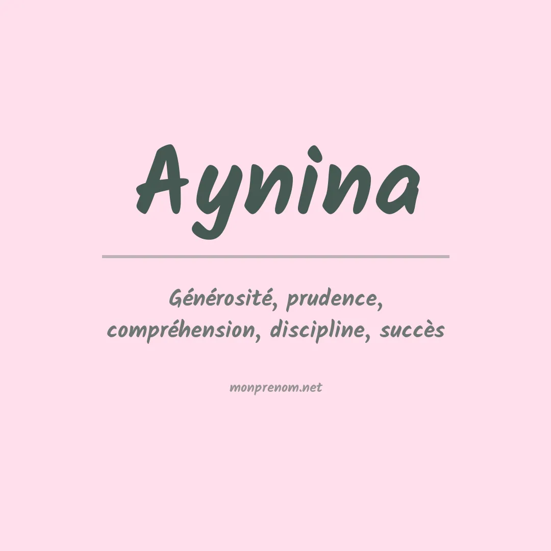 Signification du prénom Aynina