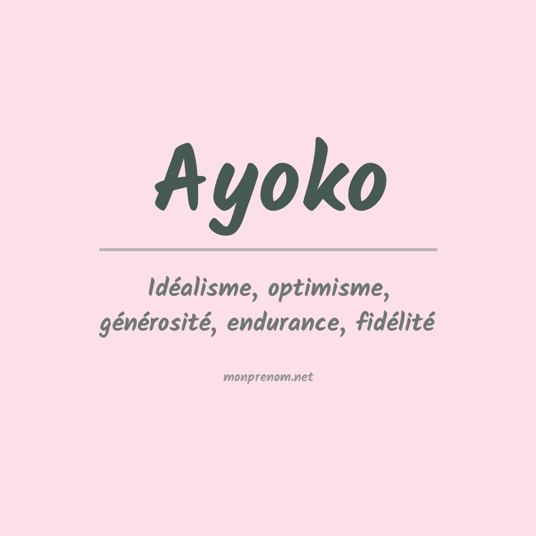 Signification du prénom Ayoko
