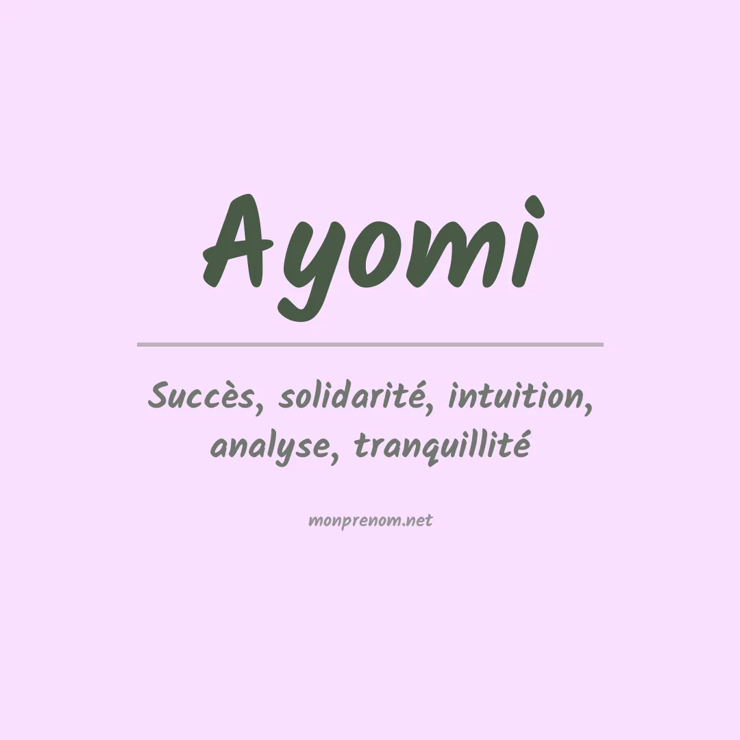 Signification du prénom Ayomi