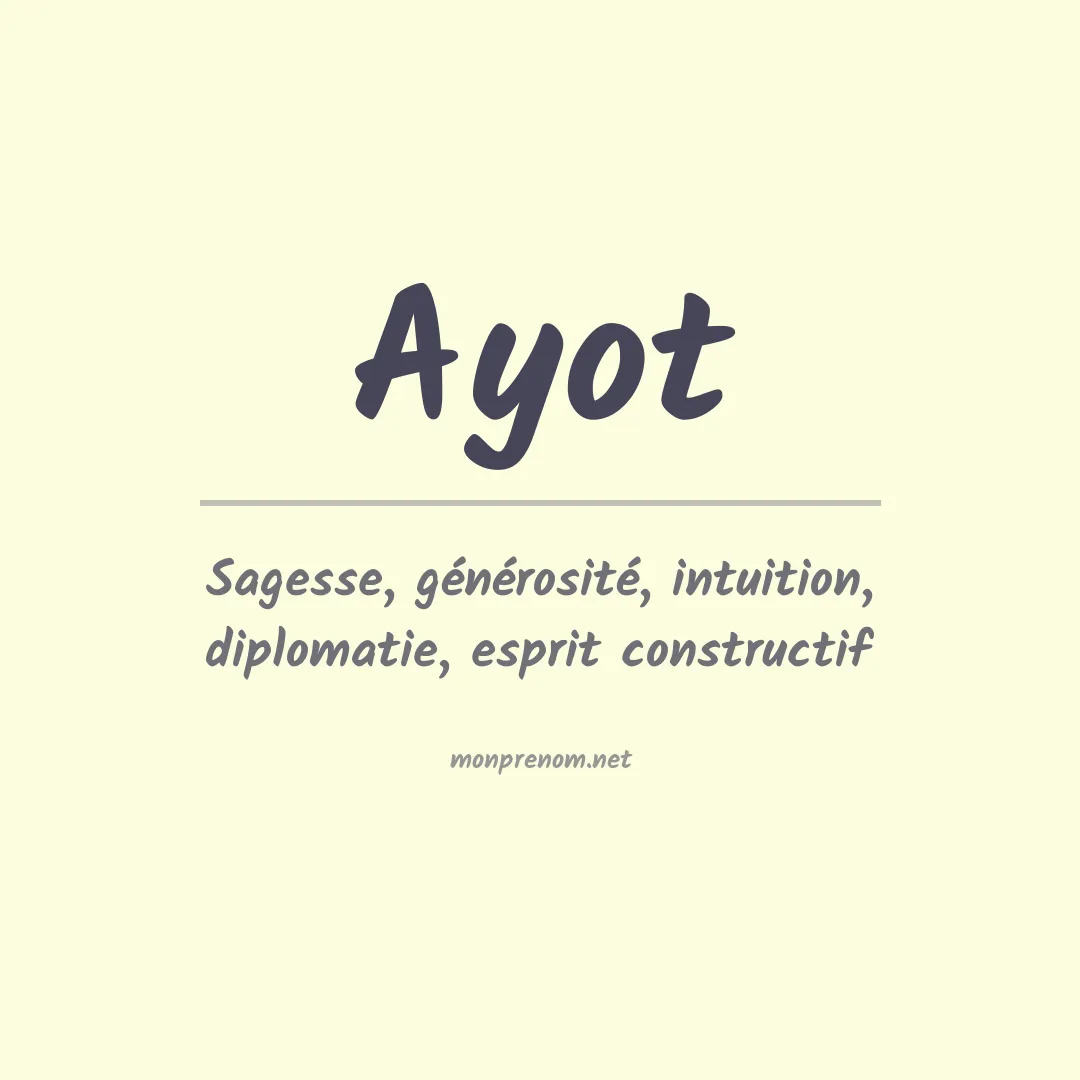 Signification du prénom Ayot