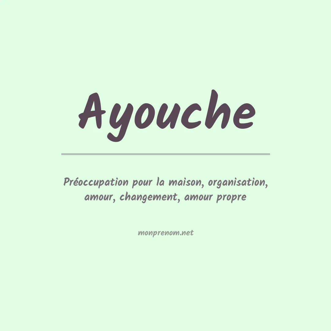 Signification du prénom Ayouche