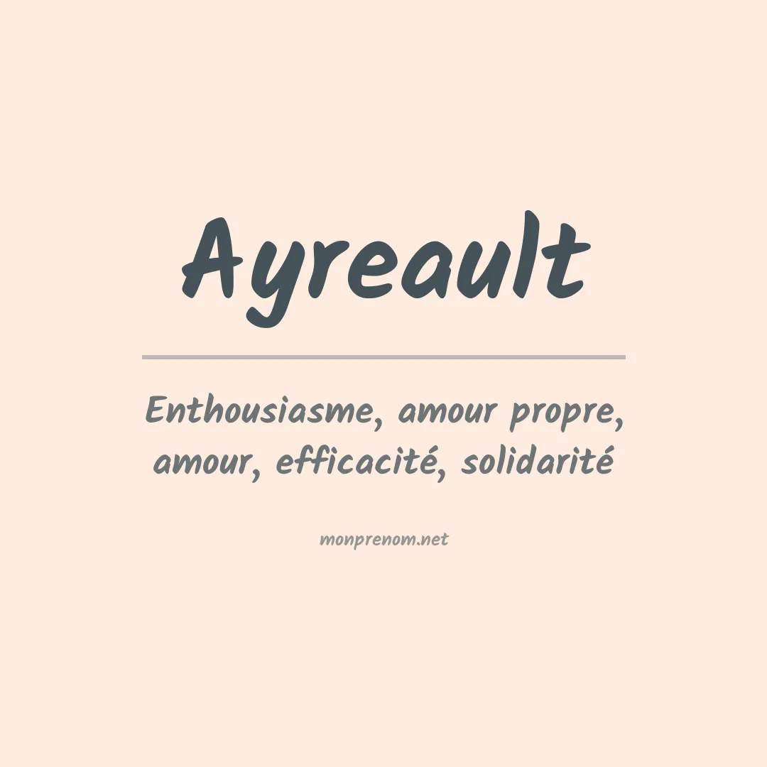 Signification du prénom Ayreault