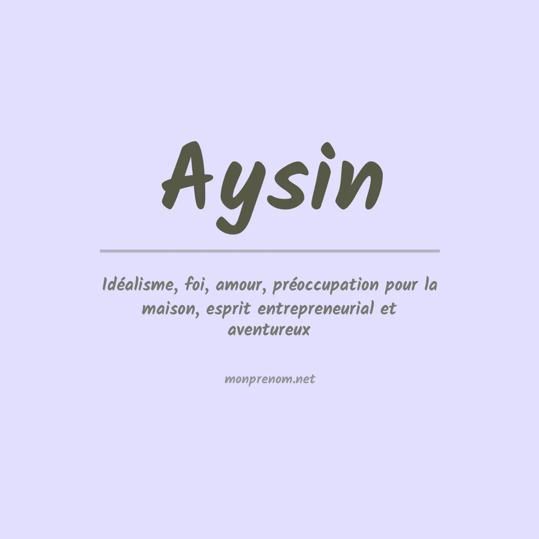 Signification du prénom Aysin