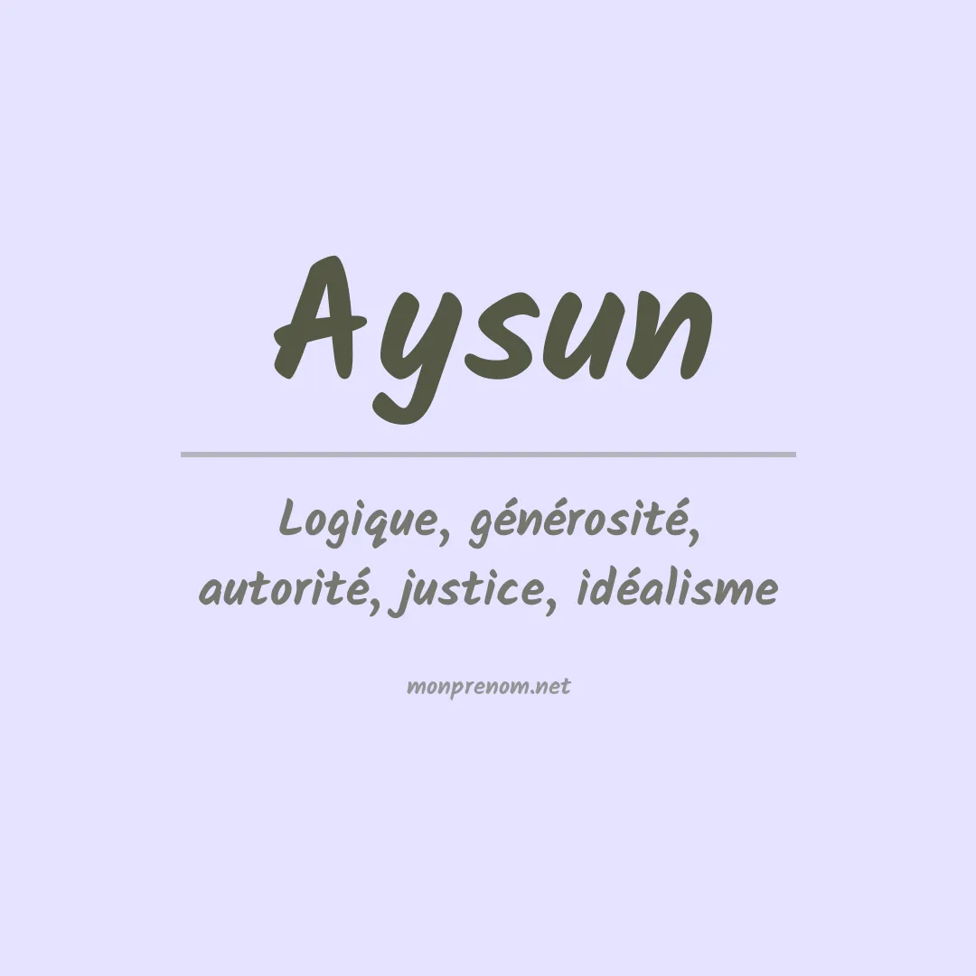 Signification du prénom Aysun