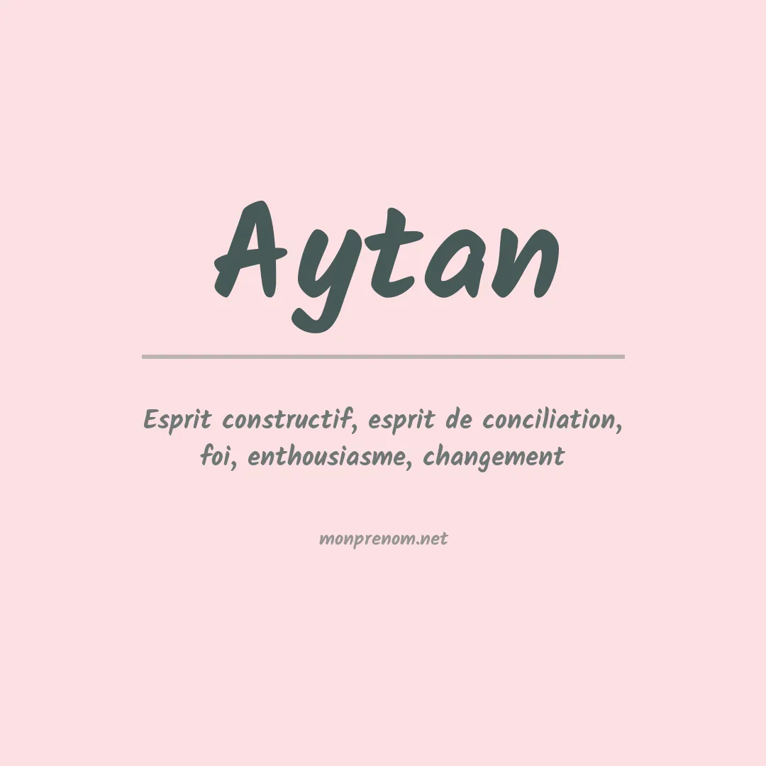 Signification du prénom Aytan