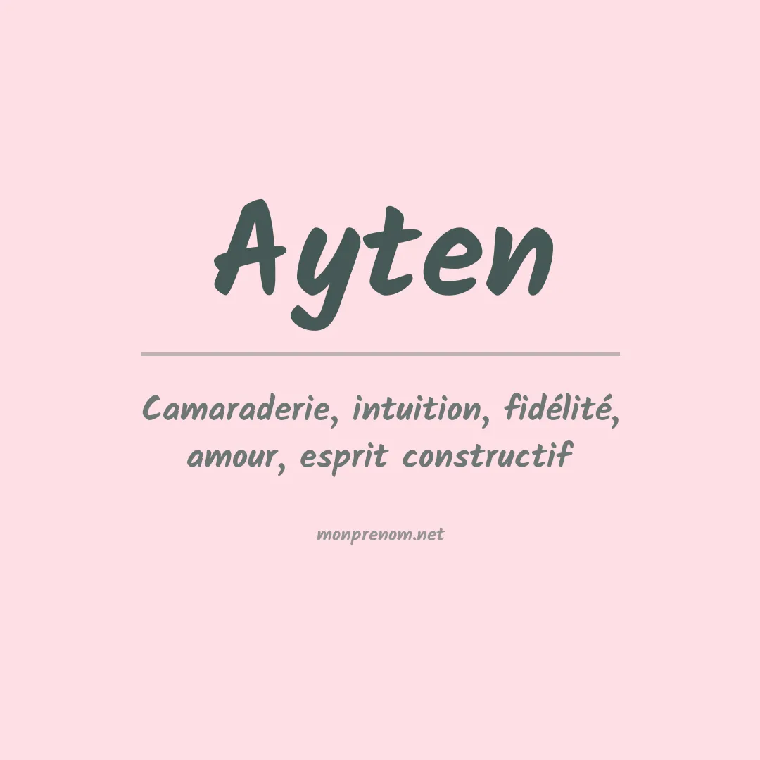 Signification du prénom Ayten