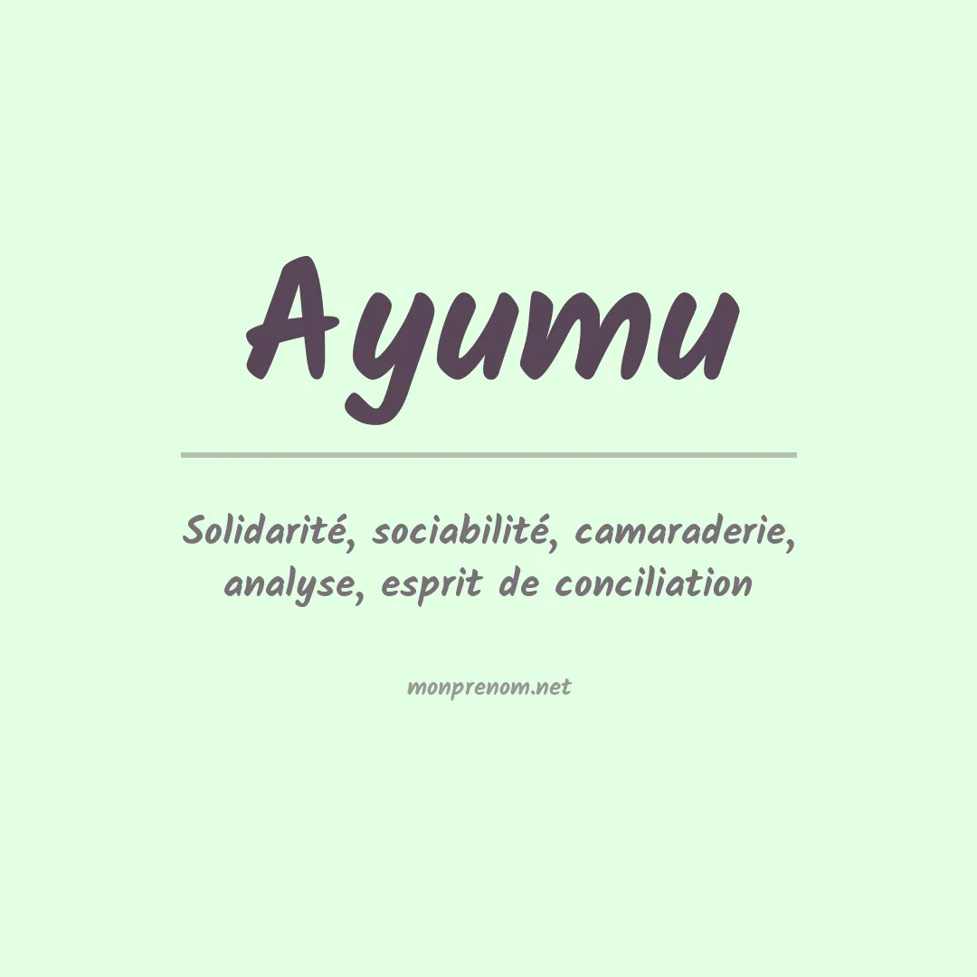Signification du prénom Ayumu