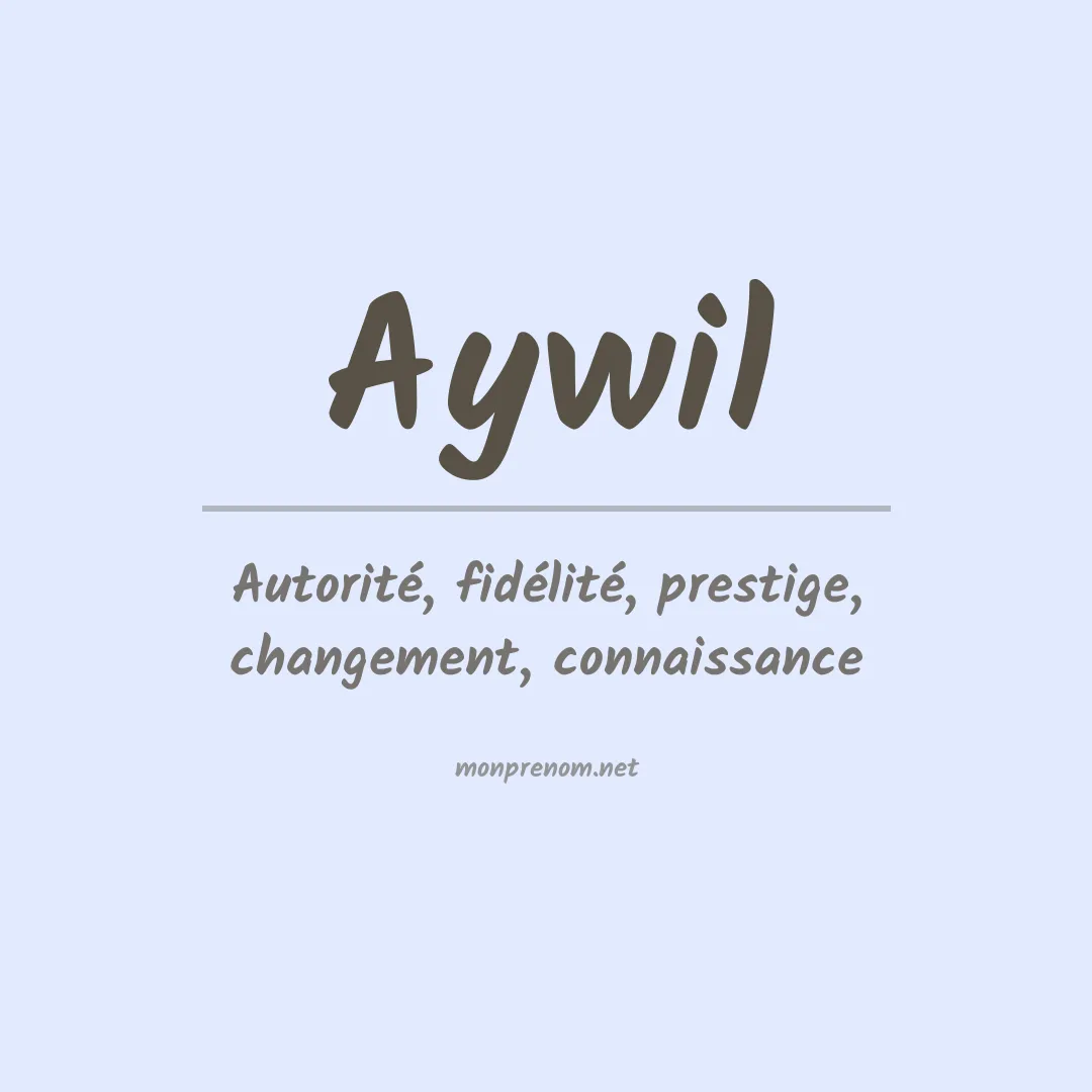 Signification du prénom Aywil