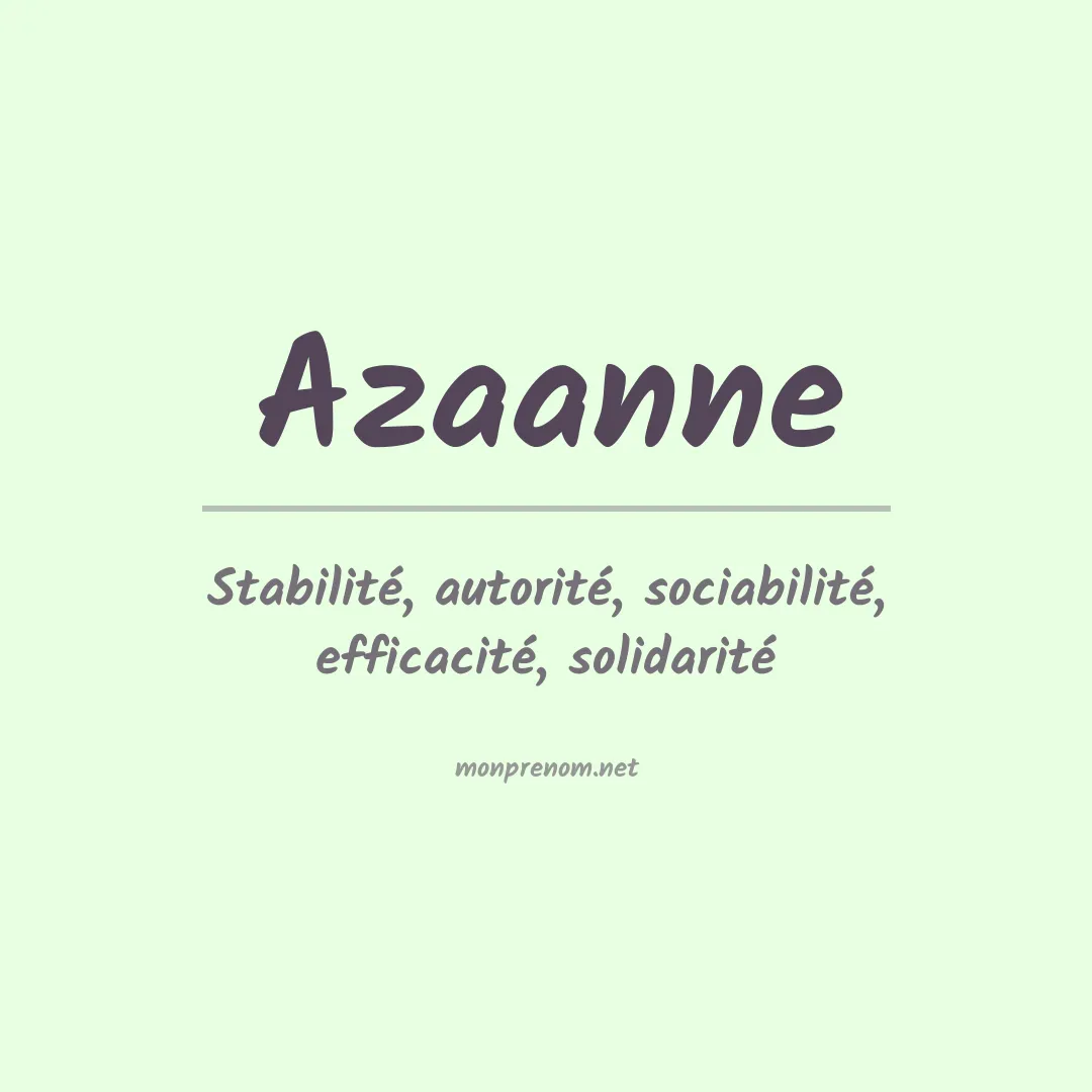Signification du prénom Azaanne