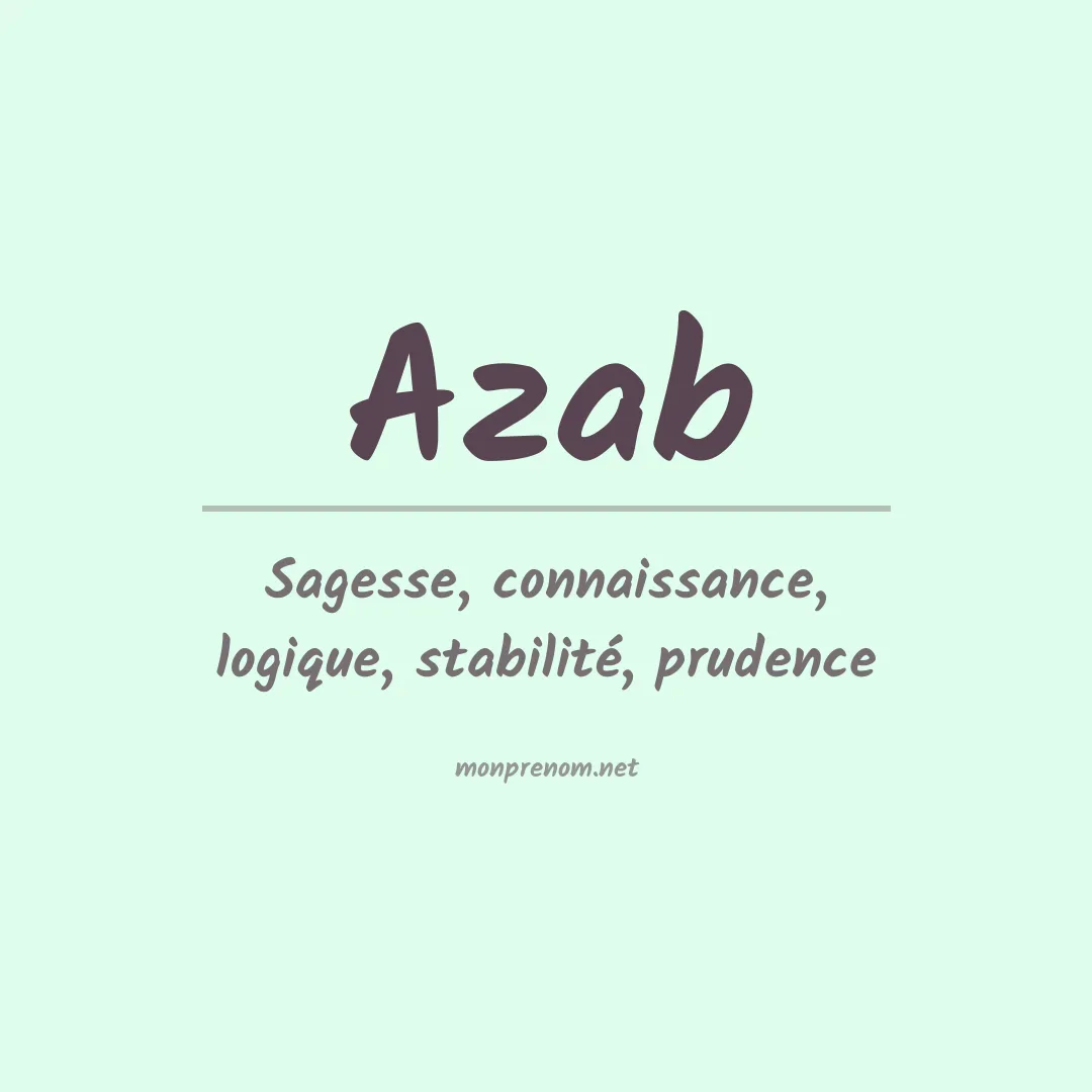Signification du prénom Azab
