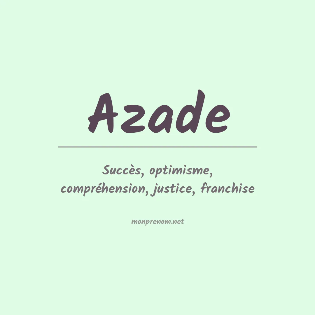 Signification du prénom Azade
