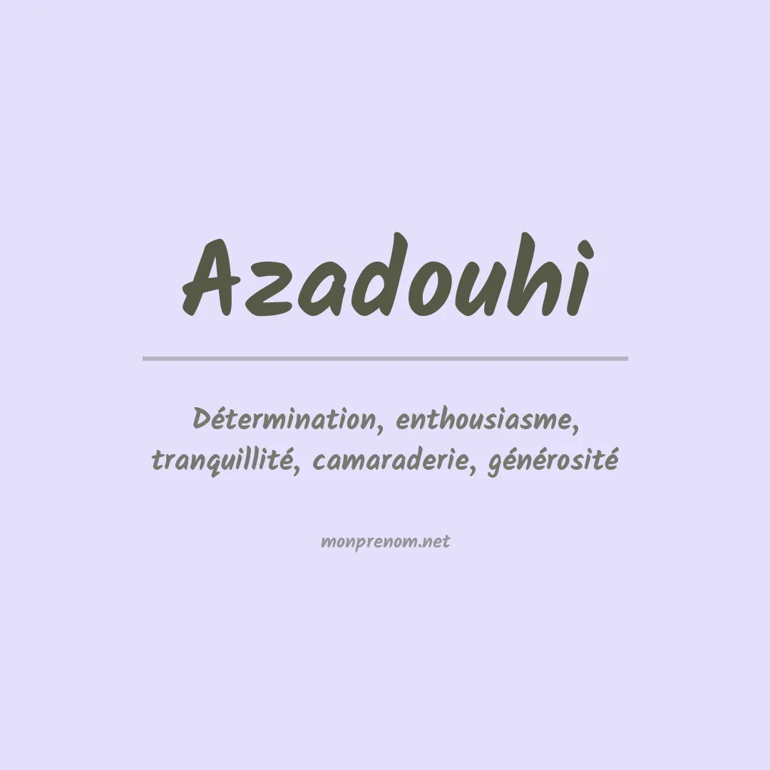 Signification du prénom Azadouhi