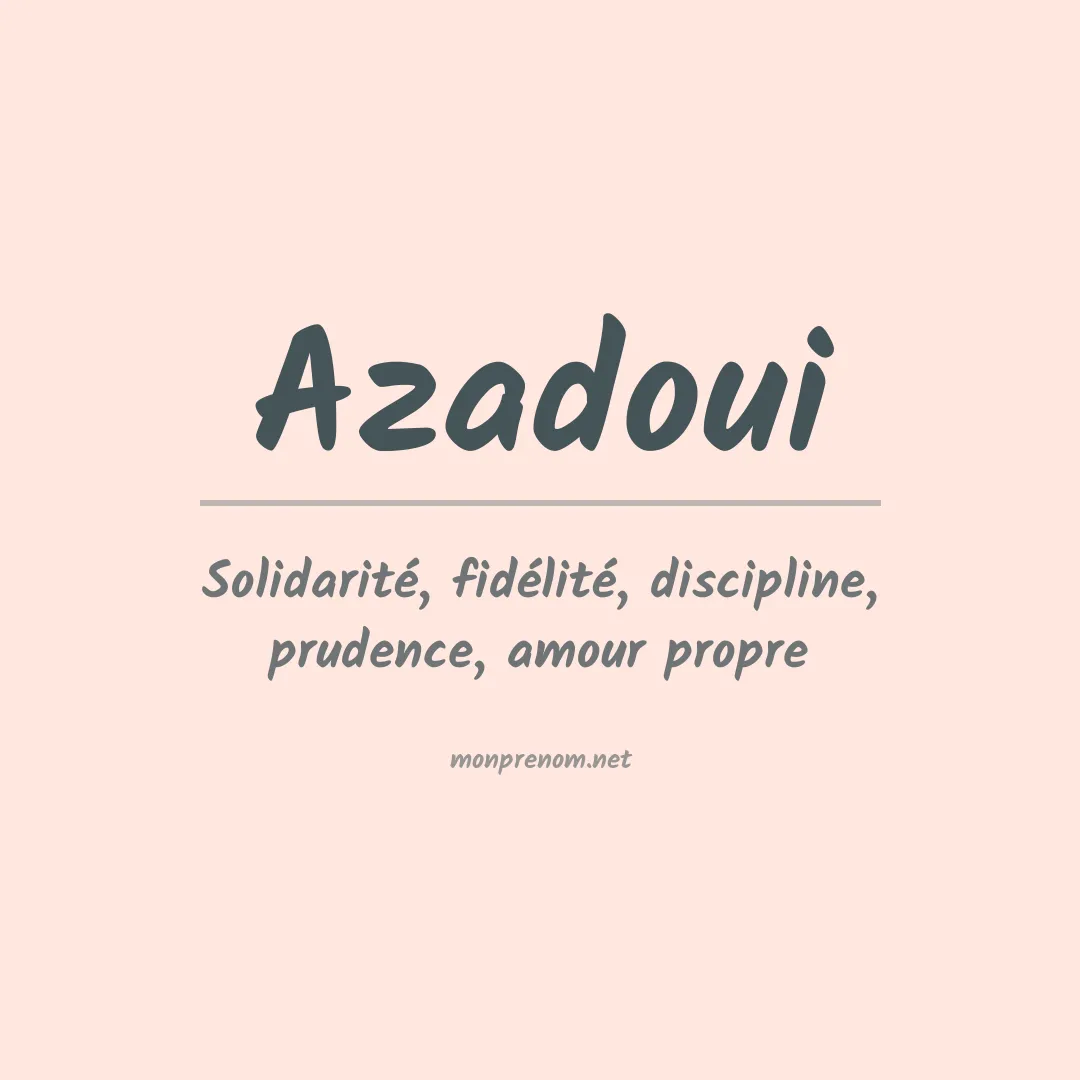 Signification du prénom Azadoui