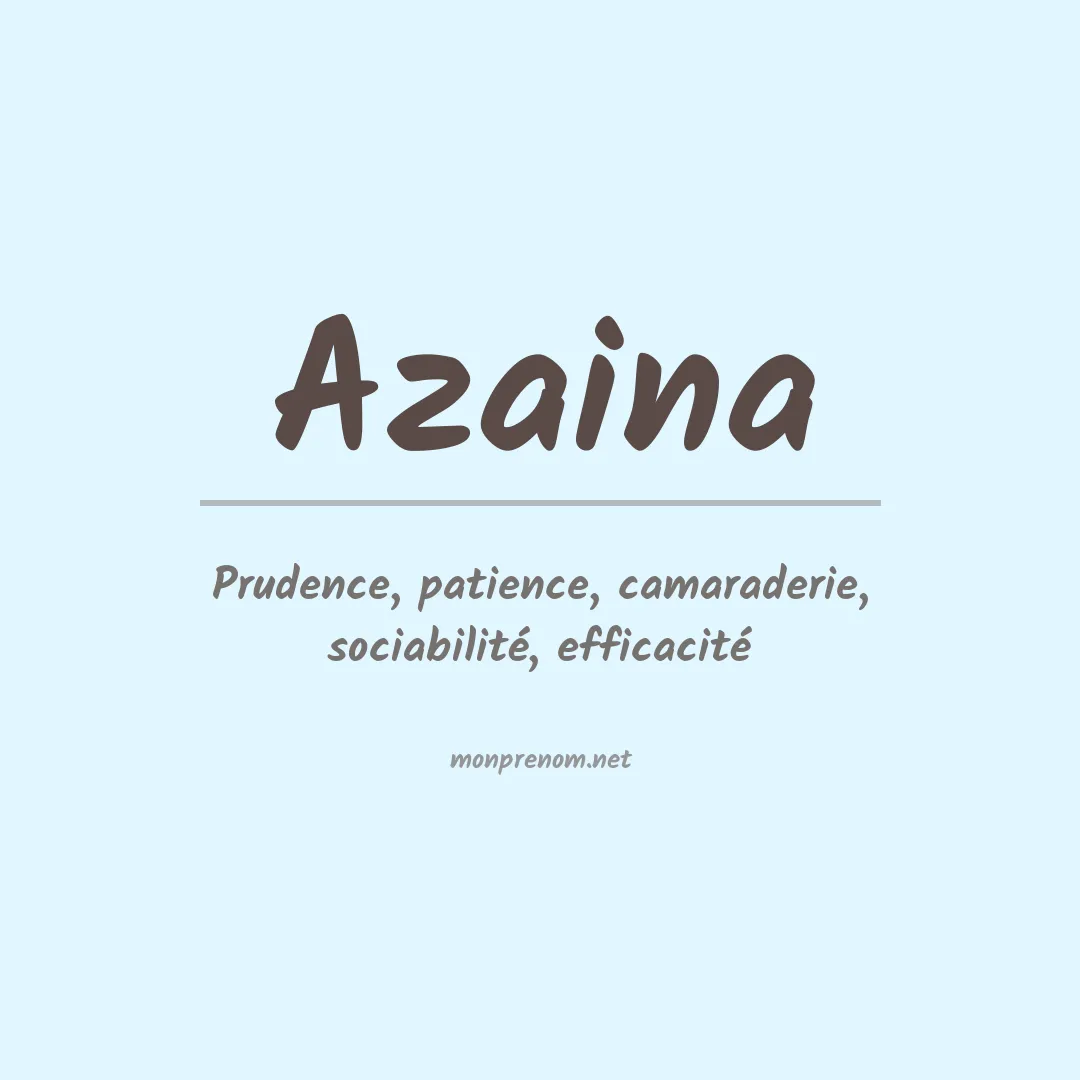 Signification du prénom Azaina