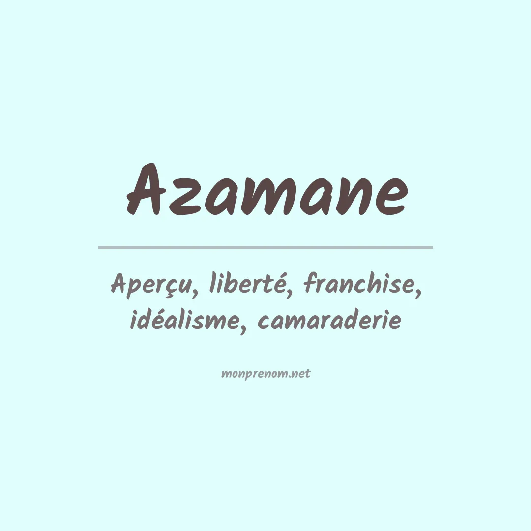 Signification du prénom Azamane