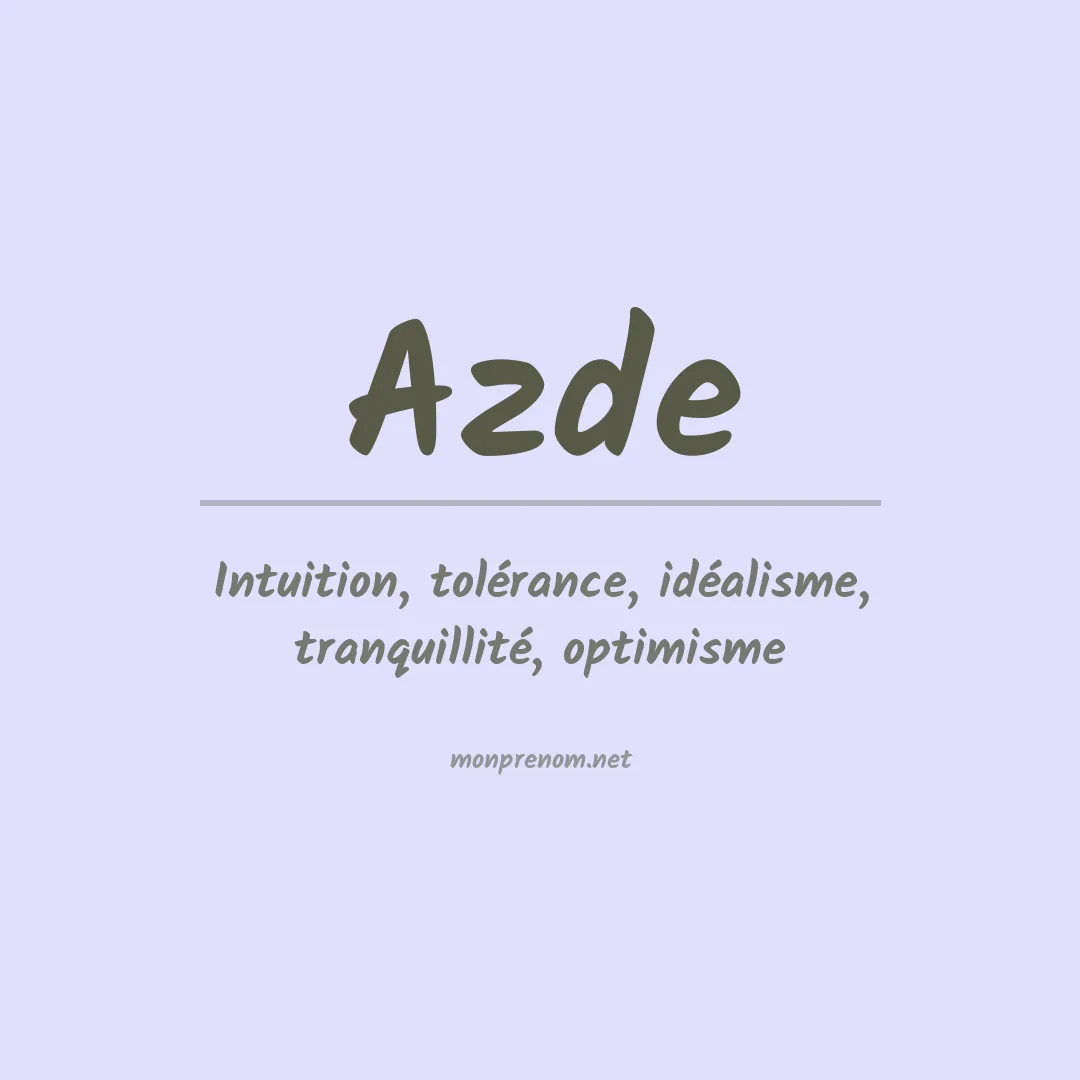 Signification du prénom Azde