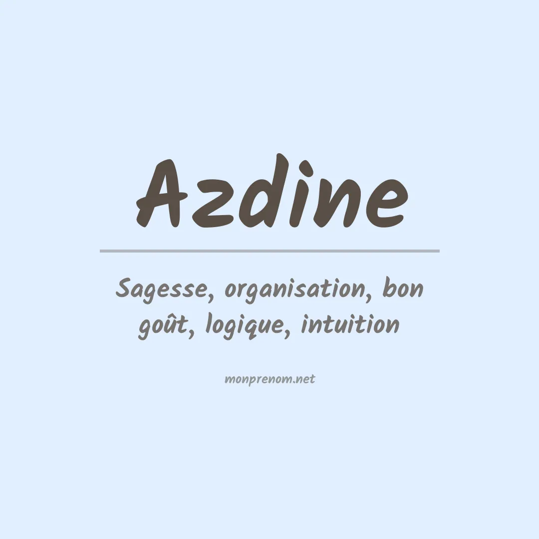Signification du prénom Azdine