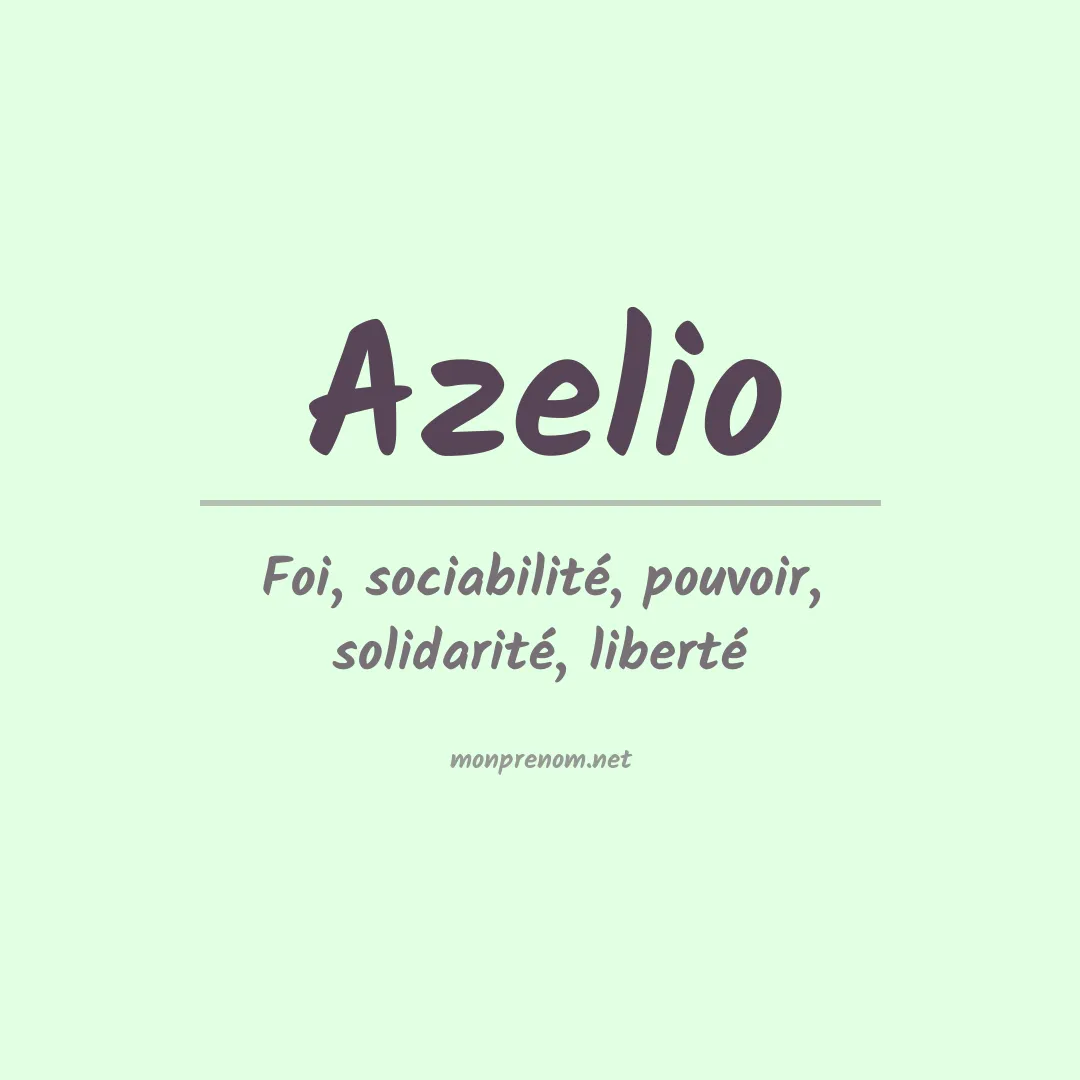 Signification du prénom Azelio
