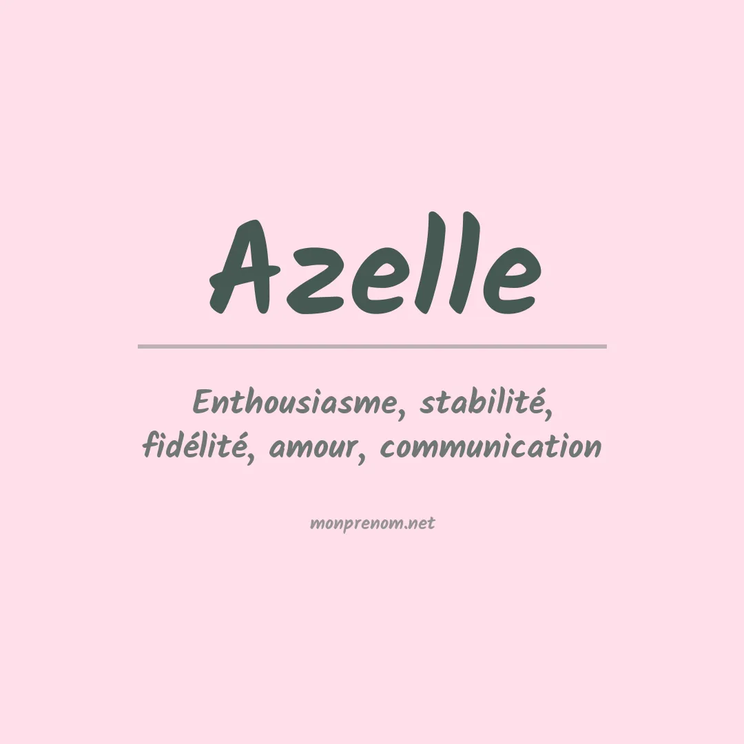 Signification du prénom Azelle