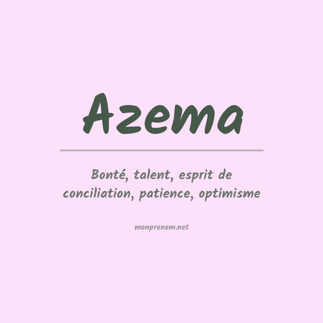 Signification du prénom Azema