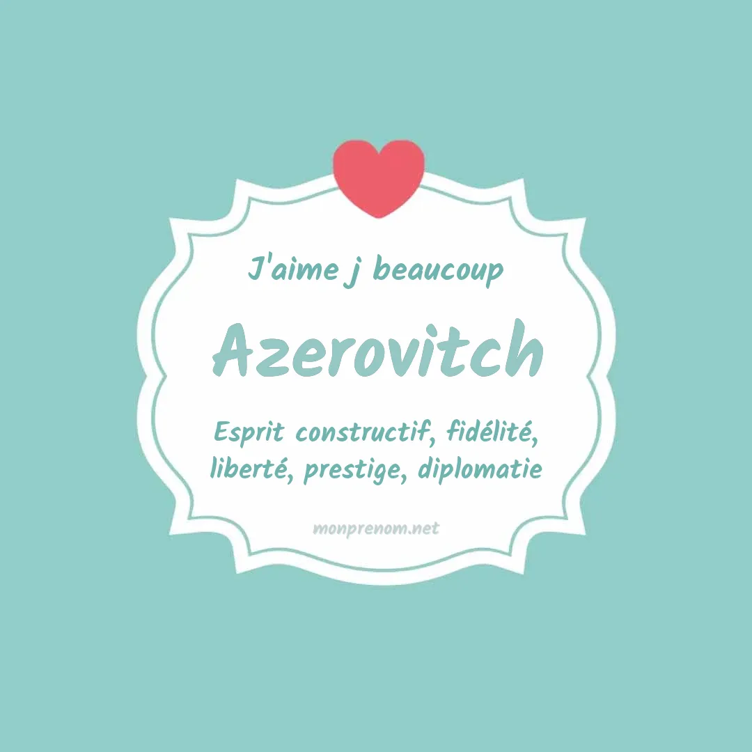 J'aime beaucoup Azerovitch