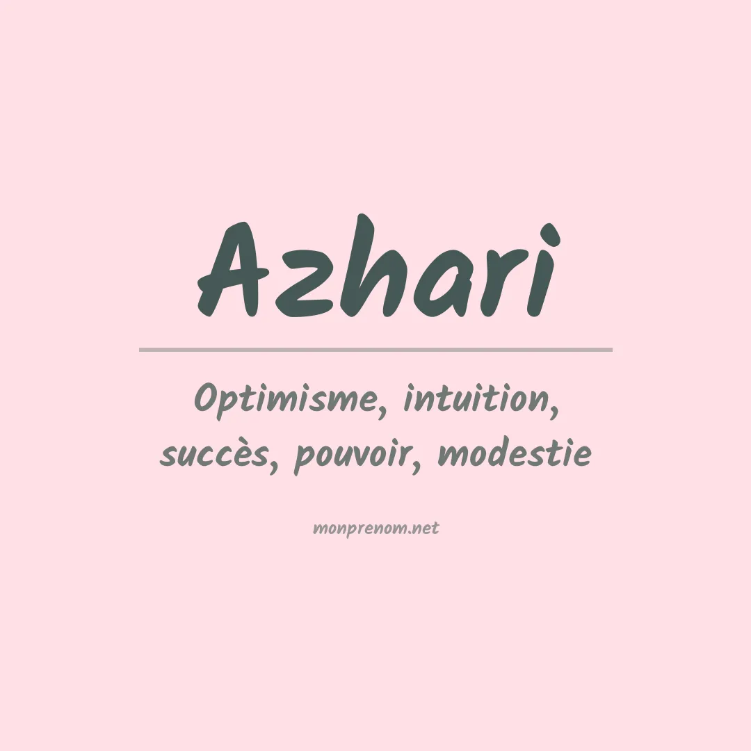 Signification du prénom Azhari