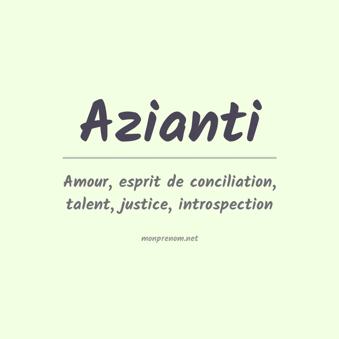 Signification du prénom Azianti