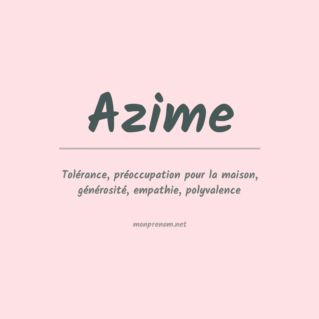 Signification du prénom Azime