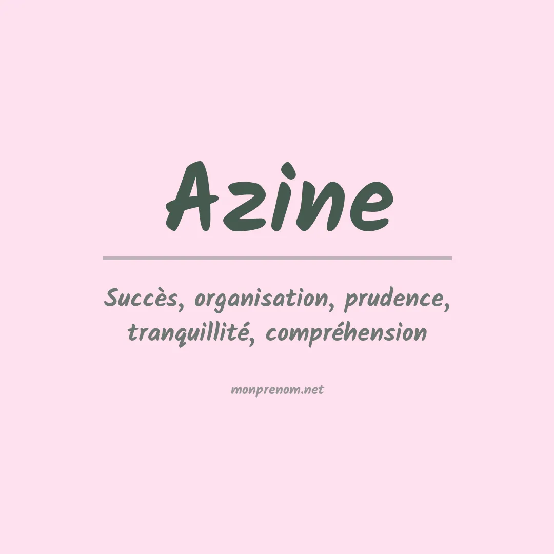 Signification du prénom Azine