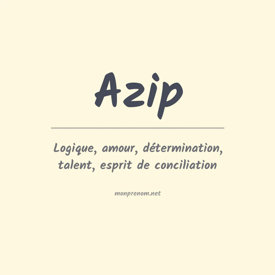 Signification du prénom Azip