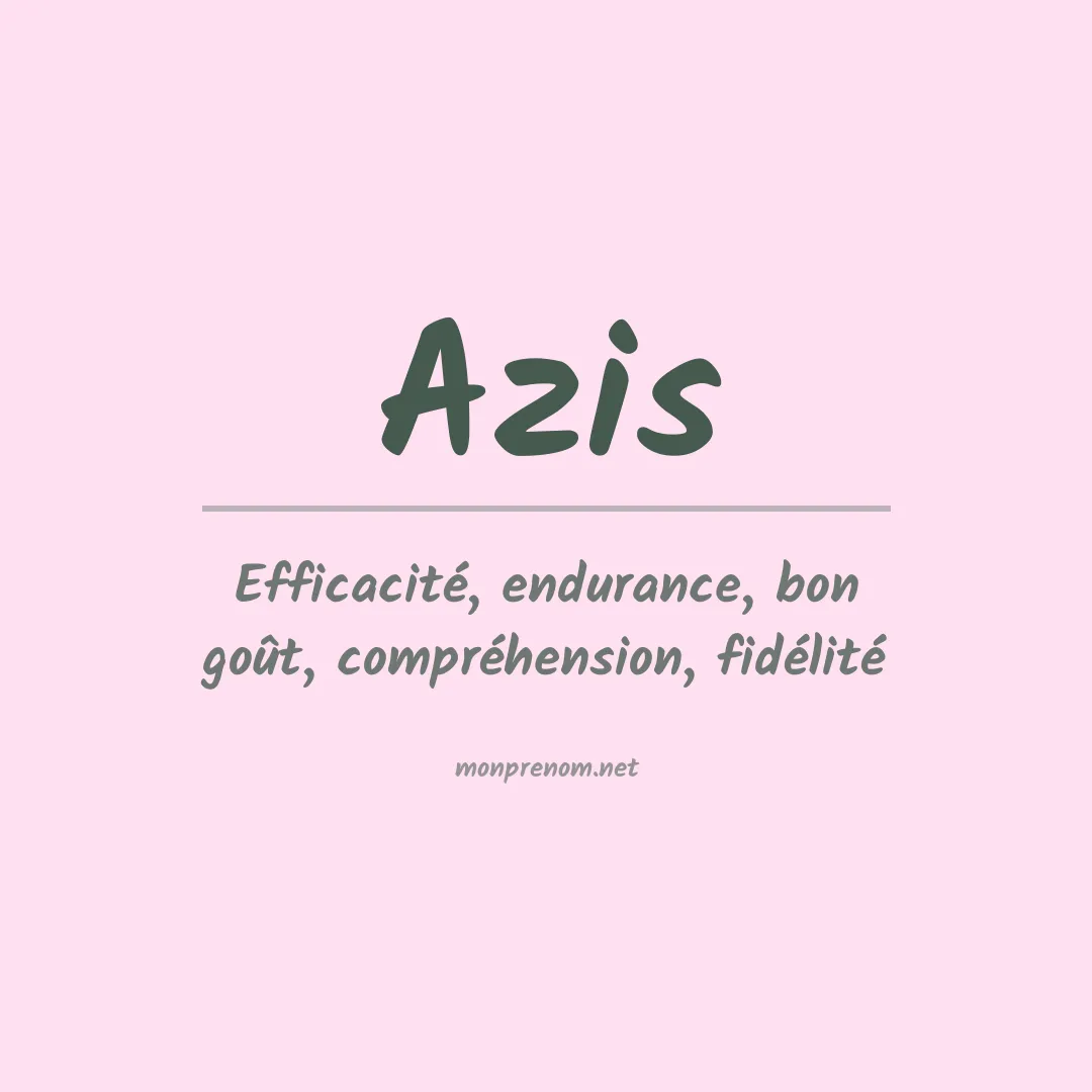 Signification du prénom Azis
