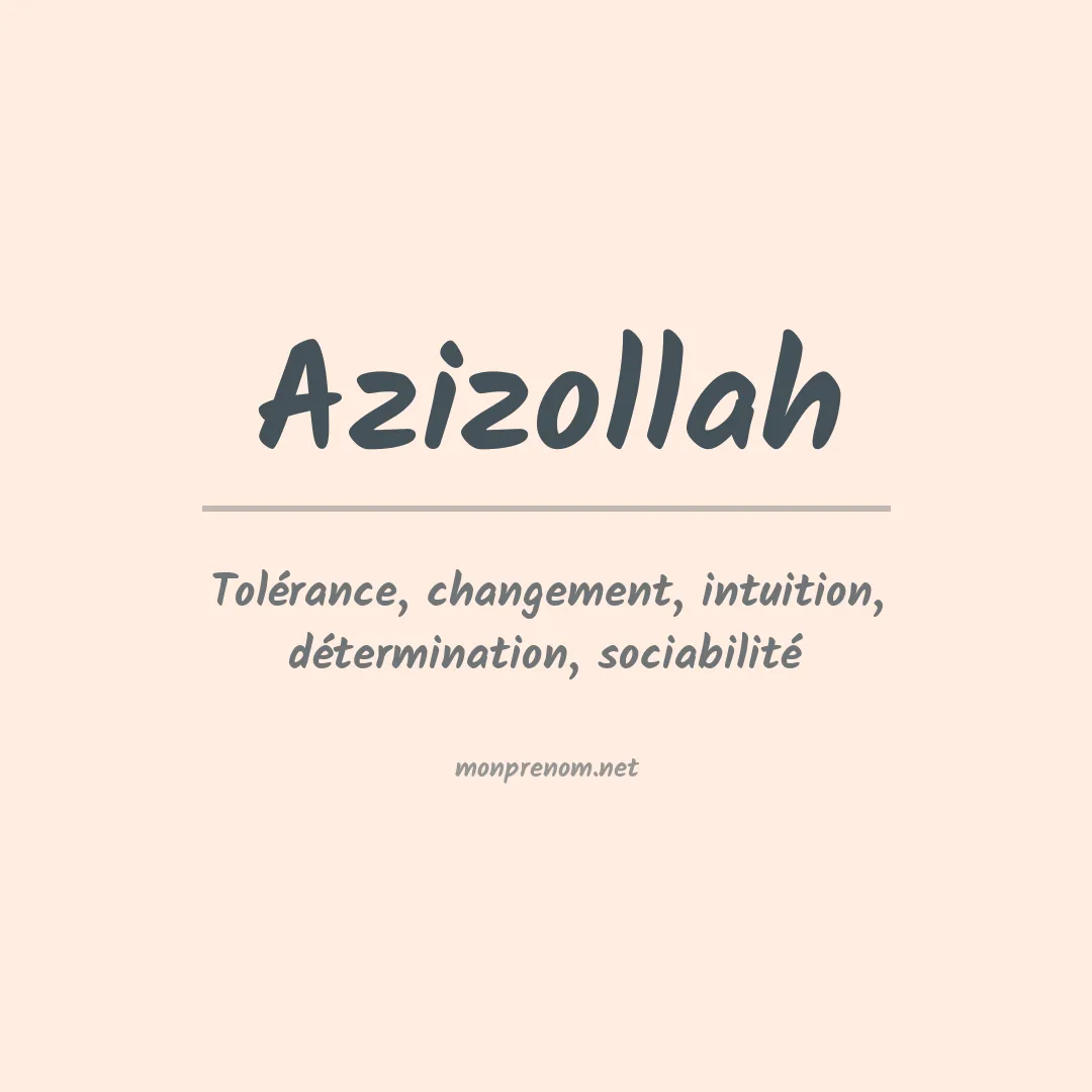 Signification du prénom Azizollah