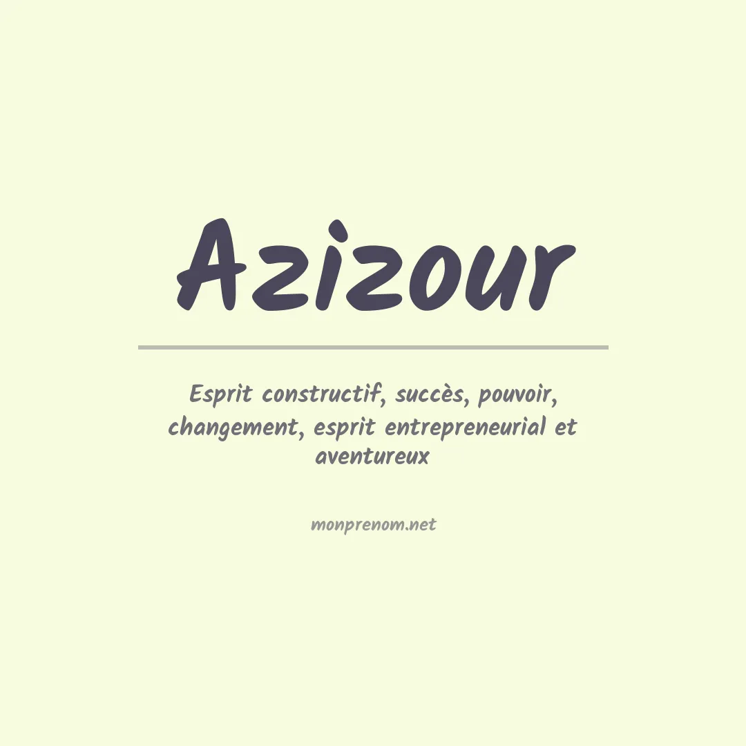 Signification du prénom Azizour