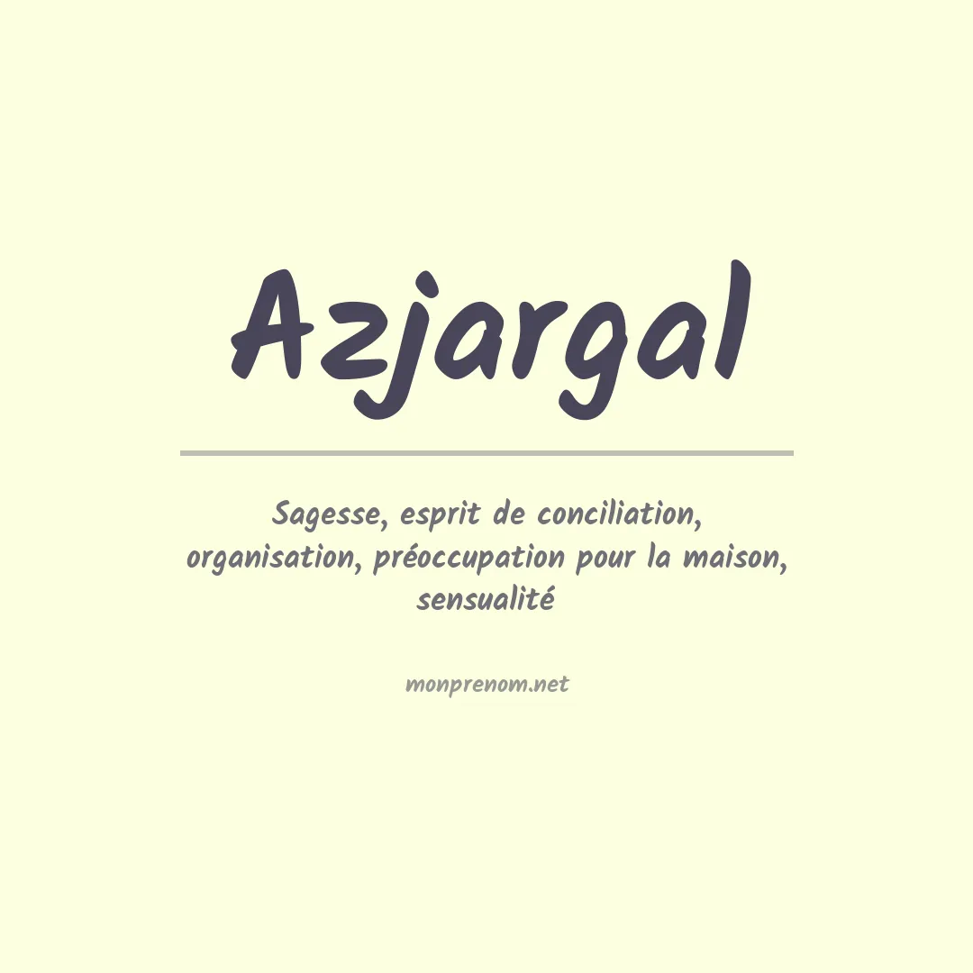 Signification du prénom Azjargal