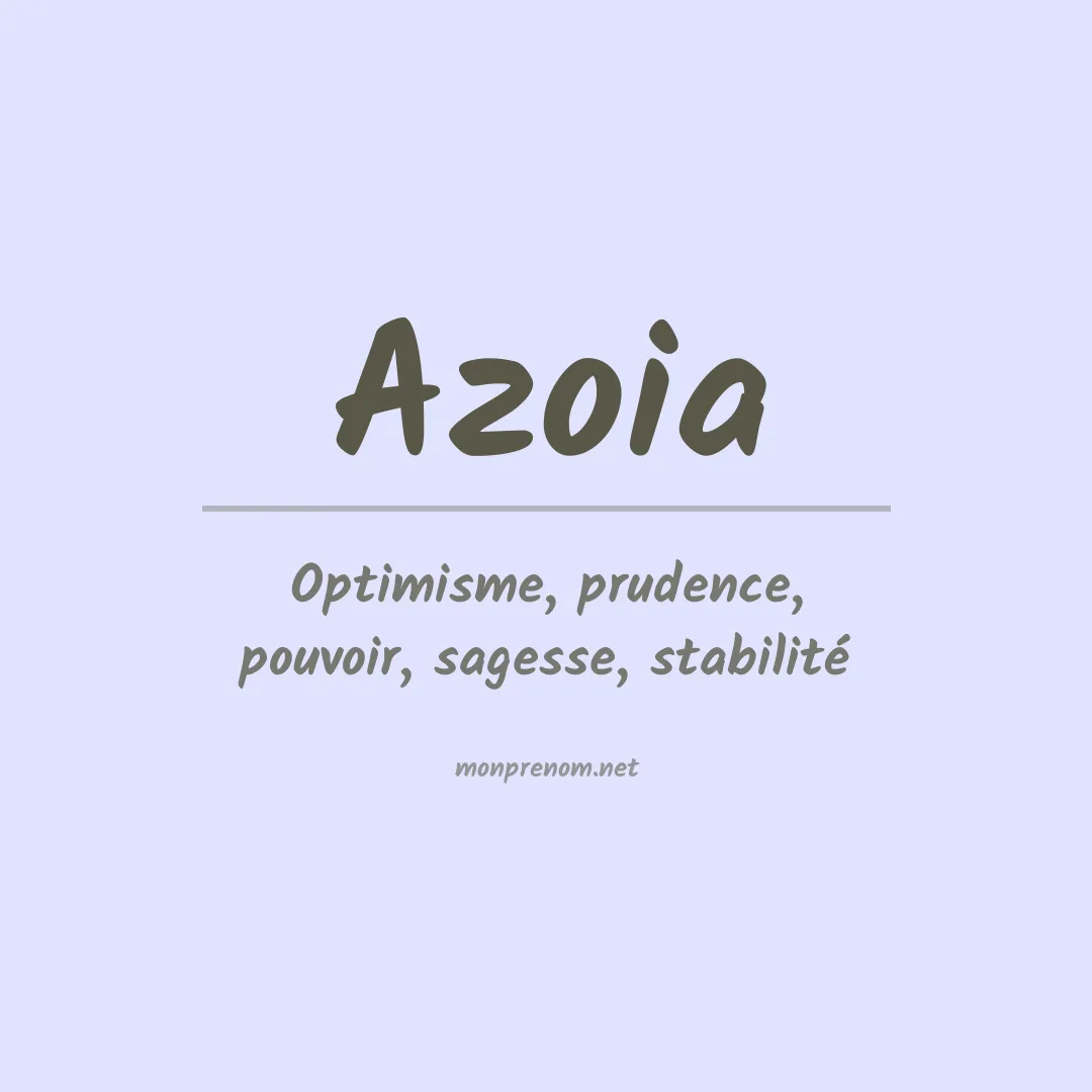 Signification du prénom Azoia