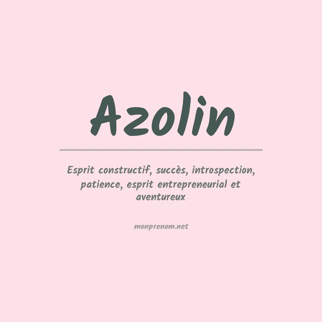 Signification du prénom Azolin