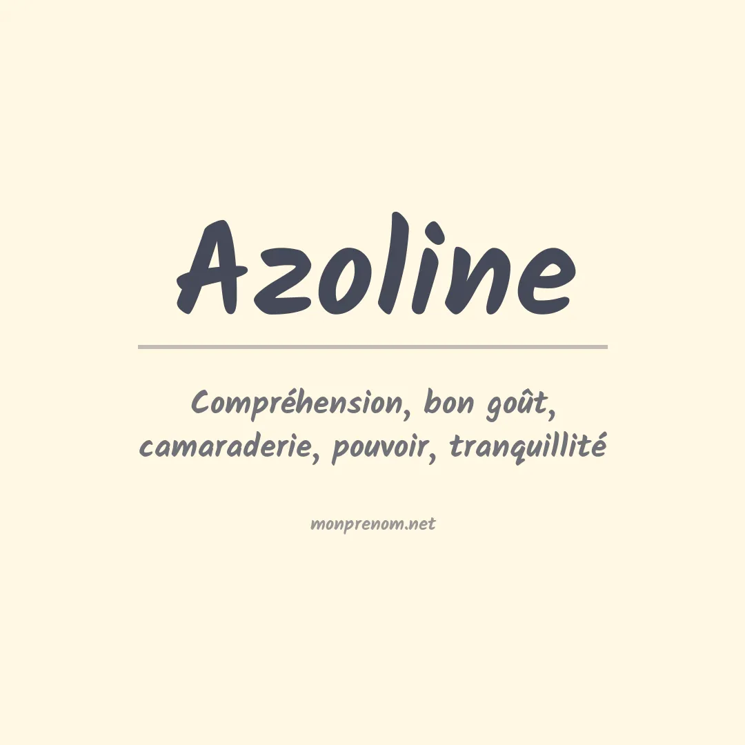 Signification du prénom Azoline