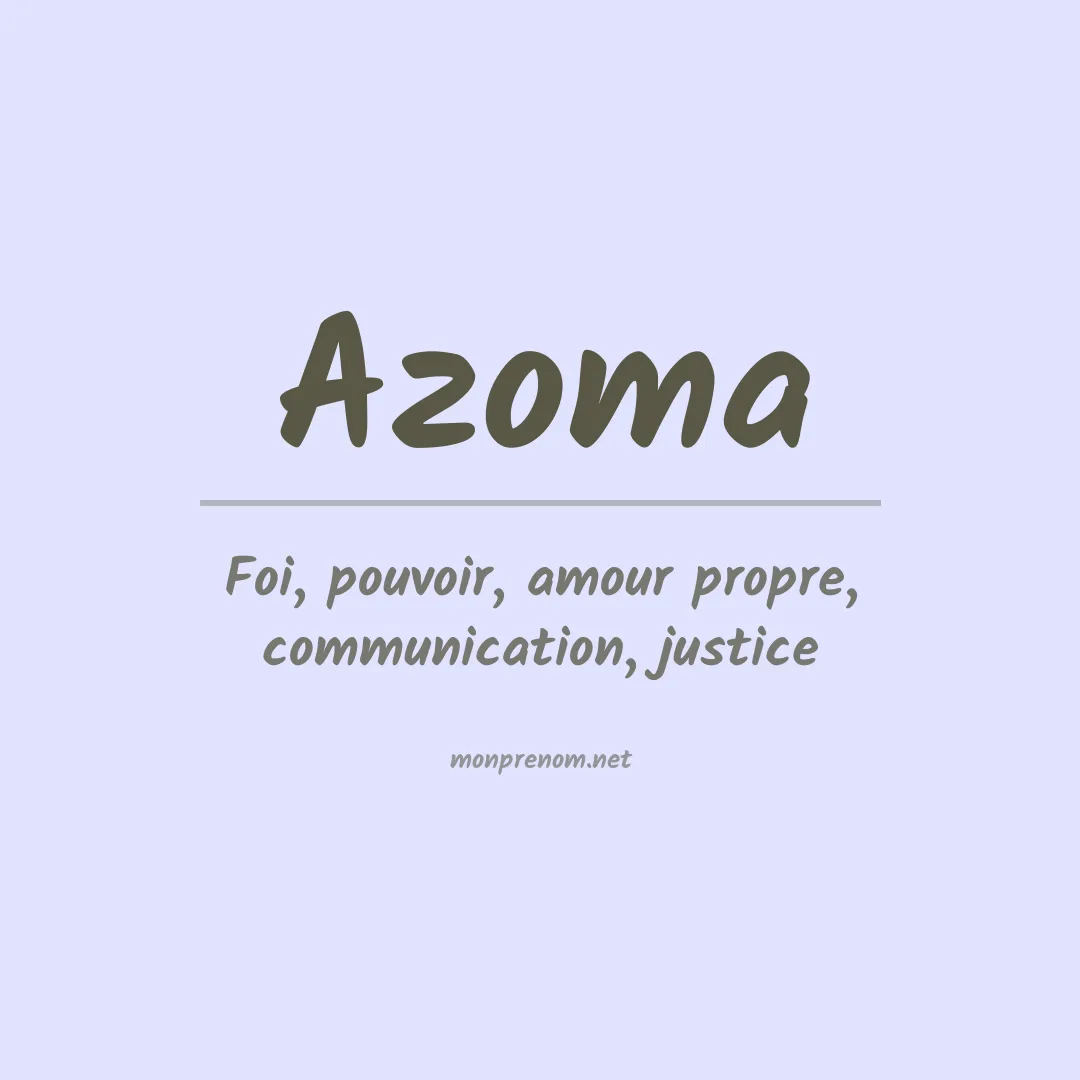 Signification du prénom Azoma