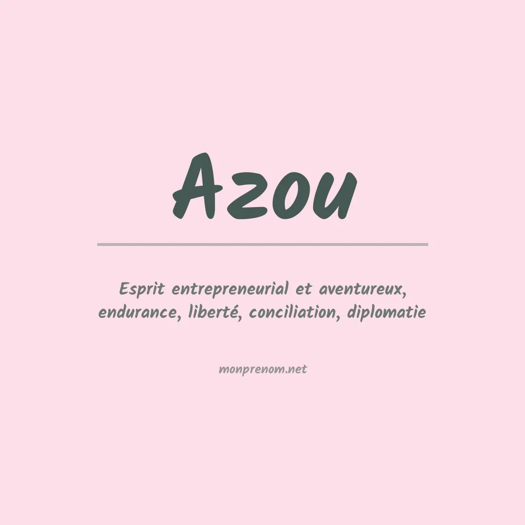 Signification du prénom Azou