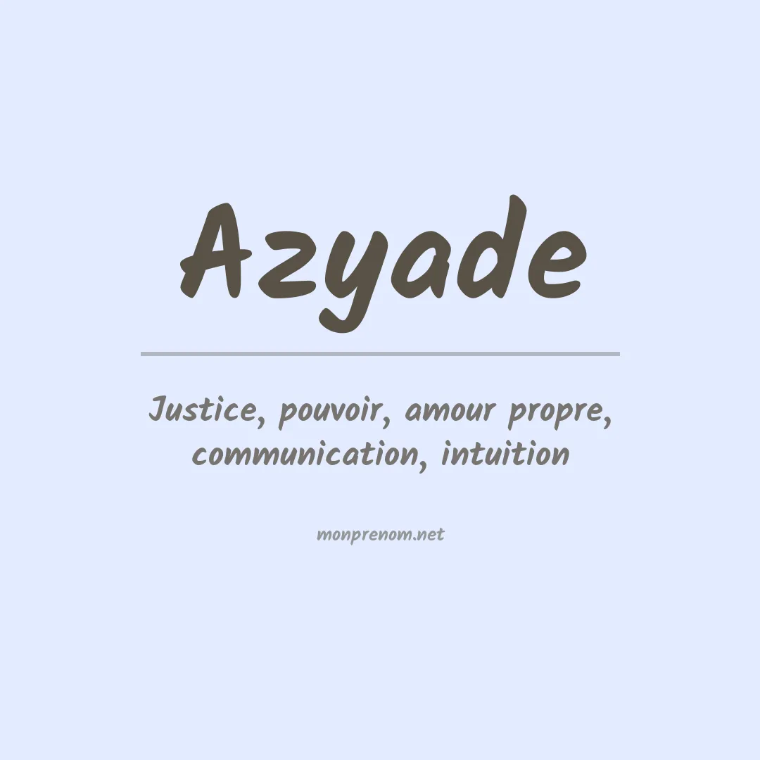 Signification du prénom Azyade