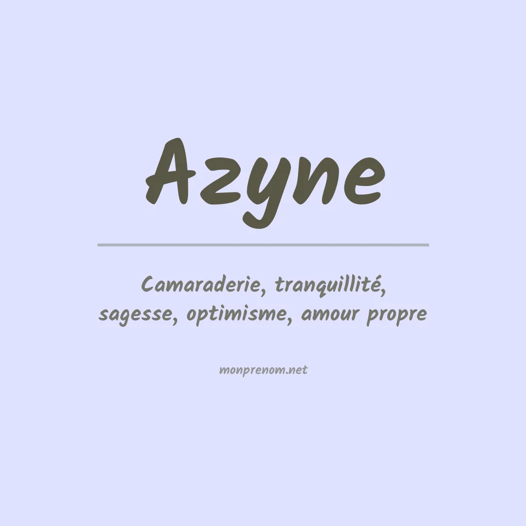 Signification du prénom Azyne