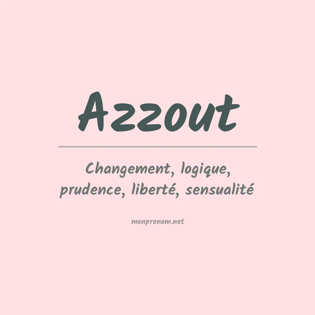 Signification du prénom Azzout