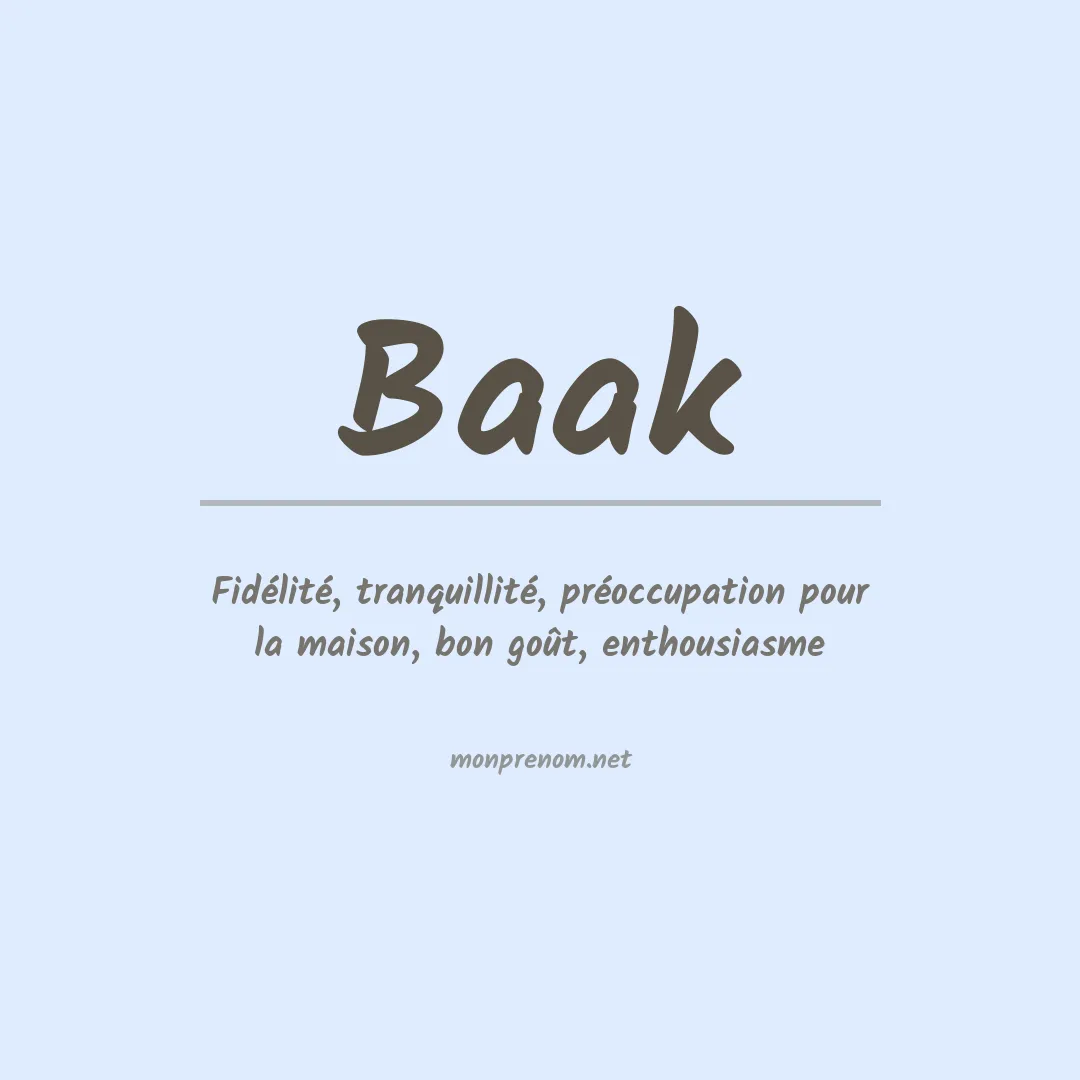 Signification du prénom Baak