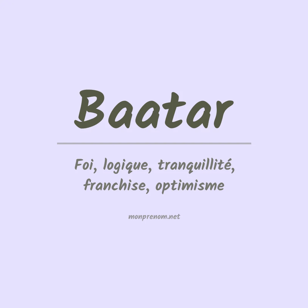 Signification du prénom Baatar