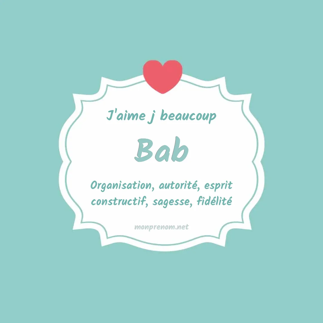 J'aime beaucoup Bab